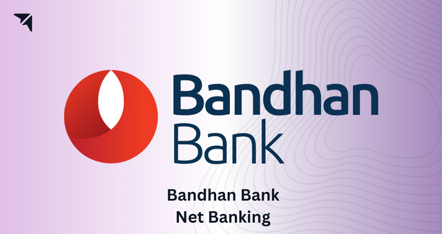 Bandhan Bank Net Banking