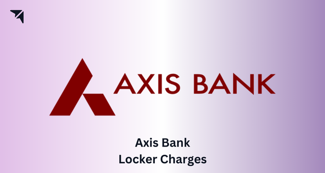 Axis Bank Locker Charges