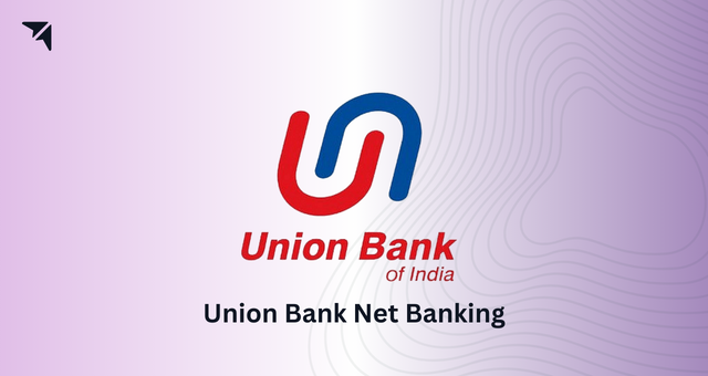 Union Bank Net Banking 2024