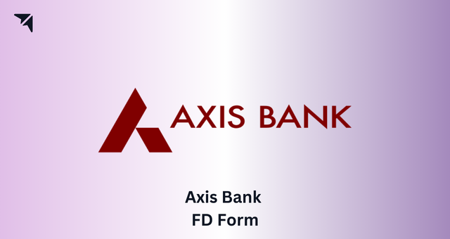 Axis Bank FD Form