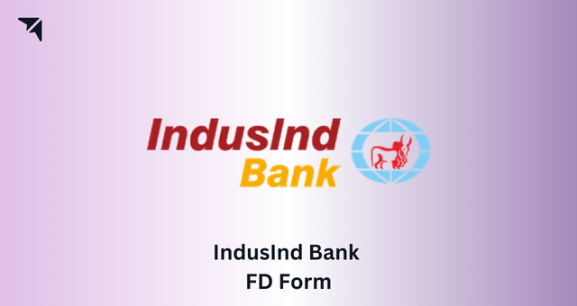 IndusInd Bank FD Form